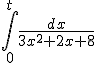 \Bigint_0^t\frac{dx}{3x^2+2x+8}